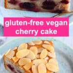 A collage of two Gluten-Free Vegan Cherry Cake photos
